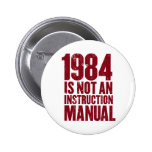 1984 n'est pas un bouton de manuel d'instruction badge avec épingle