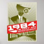 1984 n'est pas un manuel d'instruction posters