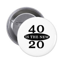 40 is Nieuwe 20 Speld Button
