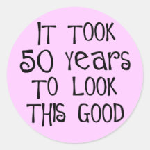 50ste verjaardag, 50 jaar om dit goed te kijken! ronde stickers