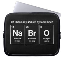 Ai-je un hypobromite de sodium ? NaBrO ! housses pour ordinateur portable
