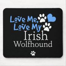 Aimez-moi, aimez mon chien-loup irlandais tapis de souris