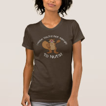 Allergique à l'écureuil Nuts T-shirts