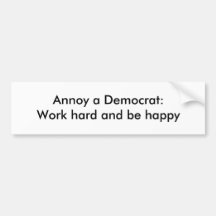 Anti-Démocrate : Ennuyez un Démocrate - travail du Adhésifs Pour Voiture