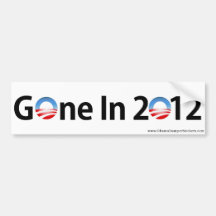 Anti-Obama "Gegaan in 2012 " Bumpersticker