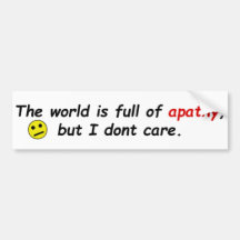 Apathy Bumperstickers