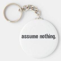 Assumez rien porte-clef