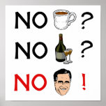 Aucun café aucun alcool aucun Romney.png Poster