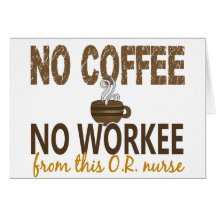 Aucun café aucun Workee OU infirmière Carte De Vœux