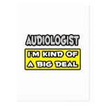Audiologiste. Je suis un peu une affaire Carte Postale