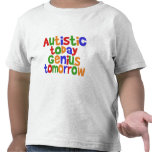 Autiste aujourd'hui t-shirt