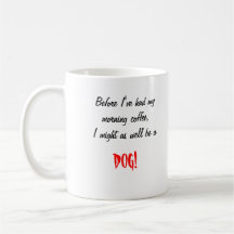 Avant que j'aie eu ma tasse de café de matin…