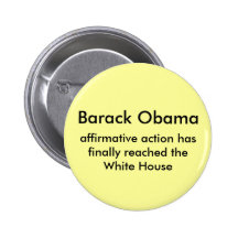 Barack Obama, bevestigende actie hasfinally rea… Speldbuttons