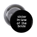 Belle-soeur de la jeune mariée badges