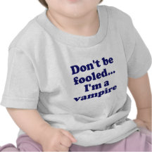 Ben niet fooled… Im een vampier T Shirts