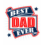 Best Dad Ever Shirts