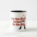 Bros avant Ho Ho des houes pour le père noël Mug