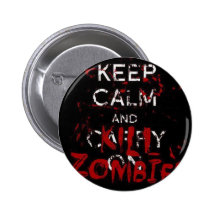 Button Keep calme and kill zombies Badge Avec Épingle