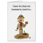 Cartes d'anniversaire drôles : Fossile trouvé