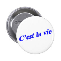 C'est la vie badge avec épingle