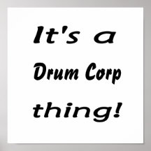 C'est une chose de Corp. de tambour ! Poster