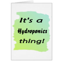C'est une chose de culture hydroponique ! cartes de vœux