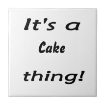 C'est une chose de gâteau ! carreau