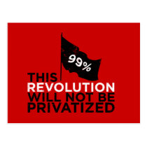 Cette révolution ne sera pas privatisée - 99% cartes postales