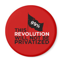 Cette révolution ne sera pas privatisée - 99% magnets