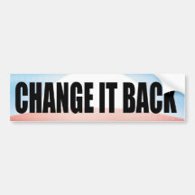 Changez-le de retour ! adhésif pour voiture