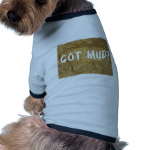 Chemise de chien "a obtenu boue" vêtements pour animaux domestiques