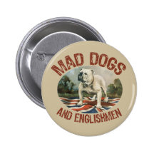 Chiens et Anglais fous Badge