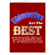 Chiweenies sont les meilleurs amis cartes