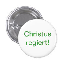 Christus regiert! anstecknadelbutton