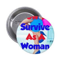 Comment survivre en tant que femme pin's