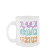 Confiance - détermination - persistance tasse