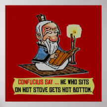 CONFUCIUS DISENT… l'affiche INFÉRIEURE CHAUDE