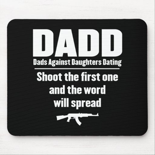 dadd - dads tegen dochters grappig dateren muismatten