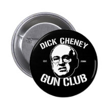 De Club van het Pistool van Dick Cheney Speld Buttons