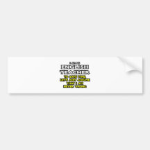 De Engelse Leraar… veronderstelt ik nooit Verkeerd Bumpersticker