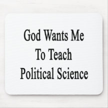 De god wil me Politicologie onderwijzen Muis Mat