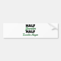De halve Moordenaar van de Zombie van de Juwelier  Bumperstickers