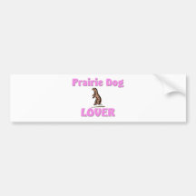 De Minnaar van de prairiehond Bumperstickers