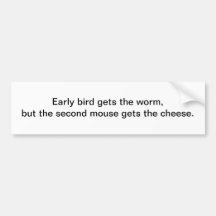 De vroege vogel krijgt de worm - bumpersticker
