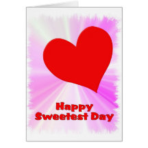 De Zoetste Dag van Happpy Kaart