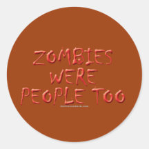 De zombieën waren ook Mensen Ronde Sticker