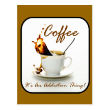 Dépendance de café carte postale