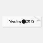 *destiny 2012 blackcSqCircleTrans-3 Bumperstickers