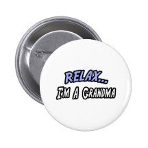 Détendez, je suis une grand-maman badge