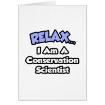 Détendez-… moi suis un scientifique de conservatio carte